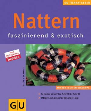 gebrauchtes Buch – Dieter Schmidt – Nattern faszinierend & exotisch