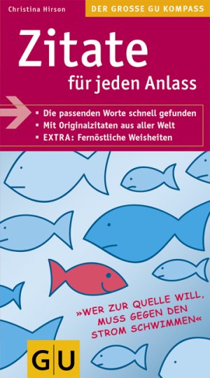 ISBN 9783774269552: Zitate für jeden Anlass (GU Großer Kompass Gesundheit) [die passenden Worte schnell gefunden ; mit Originalzitaten aus aller Welt ; extra: fernöstliche Weisheiten]