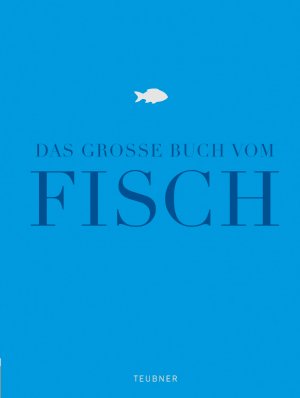 ISBN 9783774269668: Das große Buch vom Fisch