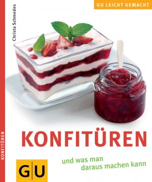 ISBN 9783774269828: Konfitüren. Und alles was man daraus machen kann