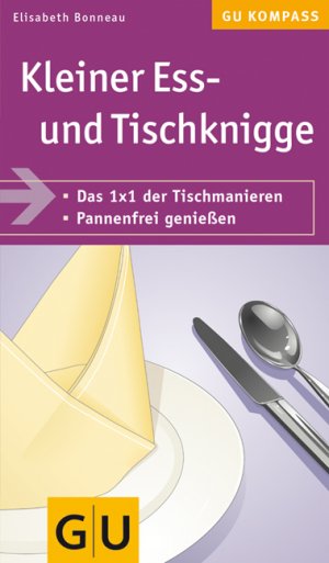 ISBN 9783774288546: Kleiner Ess- und Tischknigge