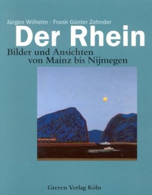 ISBN 9783774303300: Der Rhein – Bilder und Ansichten von Mainz bis Nijmegen