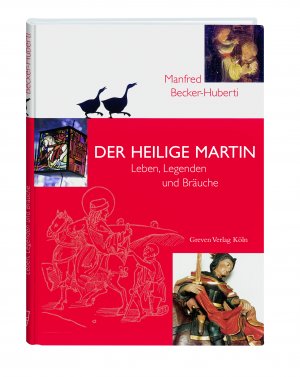 ISBN 9783774303447: Der Heilige Martin – Leben, Legenden und Bräuche