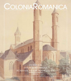 ISBN 9783774306448: Colonia Romanica XXIX 2014 - Die romanischen Kölner Pfarrkirchen von den Anfängen bis zur Gegenwart. Geschichte - Architektur - Ausstattung Band 2