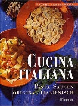 gebrauchtes Buch – Yvonne Tempelmann – Cucina Italiana - Pasta-Saucen original italienisch