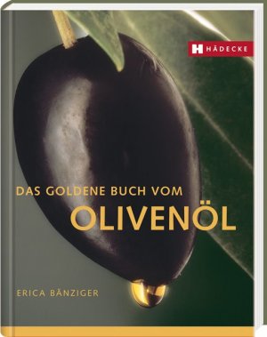 ISBN 9783775003568: Das goldene Buch vom Olivenöl