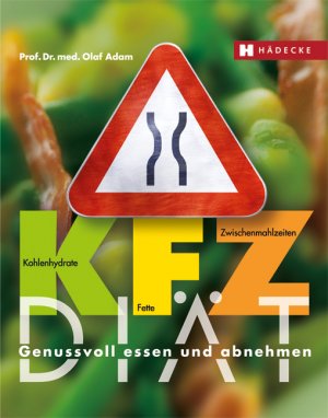 ISBN 9783775003940: KFZ-Diät - Genussvoll essen und abnehmen