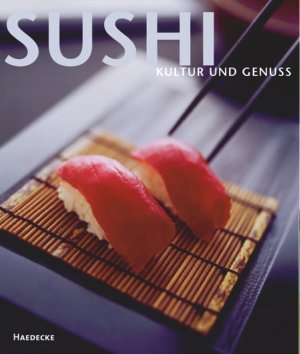 ISBN 9783775005036: Sushi - Kultur und Genuss