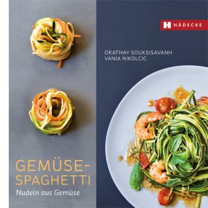 ISBN 9783775005494: Gemüse-Spaghetti: Nudeln aus Gemüse (Genuss im Quadrat)