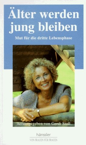 ISBN 9783775124553: Älter werden - jung bleiben