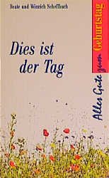 ISBN 9783775124799: Dies ist der Tag – Alles Gute zum Geburtstag