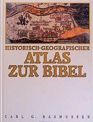 ISBN 9783775126328: Historisch-geografischer Atlas zur Bibel