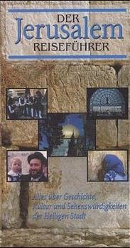 ISBN 9783775133739: Der Jerusalem Reiseführer – Alles über Geschichte, Kultur und Sehenswürdigkeiten der Heiligen Stadt