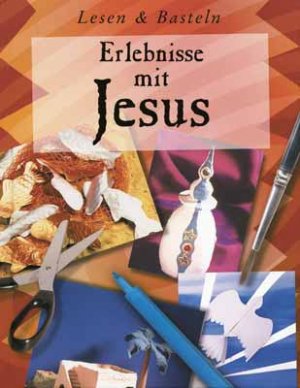 ISBN 9783775137010: Erlebnisse mit Jesus