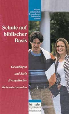 ISBN 9783775137089: Schule auf biblischer Basis