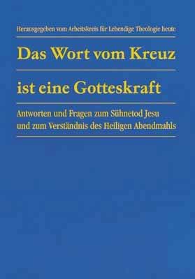 ISBN 9783775137096: Das Wort vom Kreuz ist eine Gotteskraft