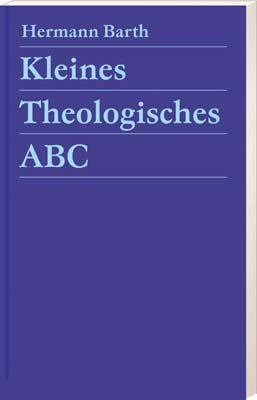 ISBN 9783775137713: Kleines theologisches ABC