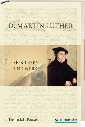 ISBN 9783775141895: D. Martin Luther – Sein Leben und Werk