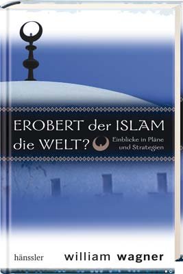 ISBN 9783775144810: Erobert der Islam die Welt?