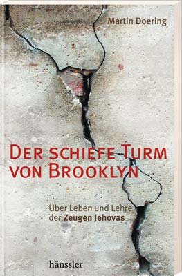 ISBN 9783775145343: Der schiefe Turm von Brooklyn - Über Leben und Lehre der Zeugen Jehovas