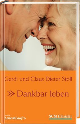 ISBN 9783775150668: Dankbar leben