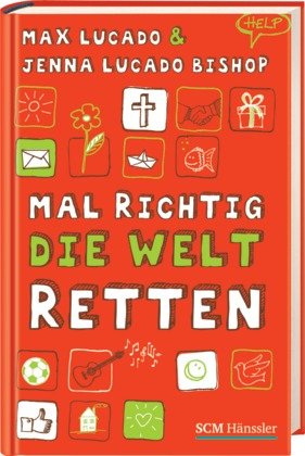 ISBN 9783775153836: Mal richtig die Welt retten