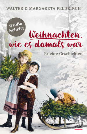 gebrauchtes Buch – Feldkirch, Walter; Feldkirch – Weihnachten, wie es damals war - Erlebte Geschichten