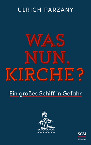 ISBN 9783775157926: Was nun, Kirche? - Ein großes Schiff in Gefahr