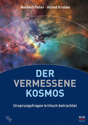 ISBN 9783775161862: Der vermessene Kosmos – Ursprungsfragen kritisch betrachtet