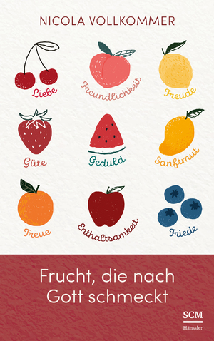 ISBN 9783775162272: Frucht, die nach Gott schmeckt - Wie Gott in unserem Leben sichtbar wird