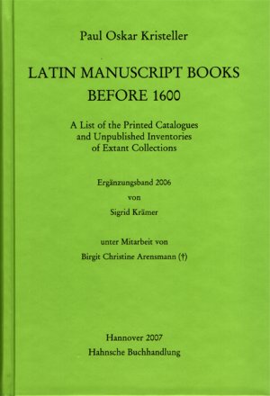 ISBN 9783775211307: Hilfsmittel / Latin Manuscript Books before 1600 - A List of the Printed Catalogues and Unpublished Inventories of Extant Collections