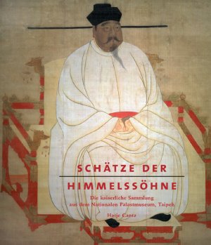 gebrauchtes Buch – Kunst- und Ausstellungshalle der Bundesrepublik Deutschla – Schätze der Himmelssöhne - Die Kaiserliche Sammlung aus dem Nationalen Palastmuseum, Taipeh