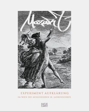 ISBN 9783775716895: Mozart – Experiment Aufklärung im Wien des ausgehenden 18. Jahrhunderts. Essayband