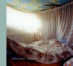 ISBN 9783775719698: Beatrice Minda - Innenwelt. Fotografien aus Rumänien und aus dem Exil