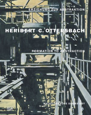 ISBN 9783775721752: Heribert C. Ottersbach – Erziehung zur Abstraktion. Die Architekturbilder