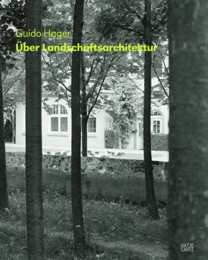 ISBN 9783775725088: Guido Hager - Über Landschaftsarchitektur