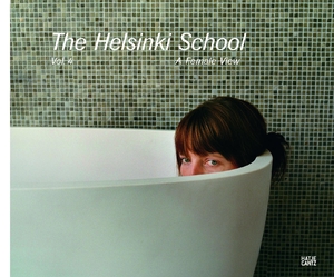 ISBN 9783775732116: The Helsinki School: Vol. 4, A Female View (Fotografie, Band 4) [Gebundene Ausgabe] Aalto University School of Art and Design; Holzherr, Andrea; Persons, Timothy; Stein, Claudia und Hausstätter, Margarethe