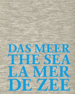 ISBN 9783775739535: Das Meer : Hommage à Jan Hoet ; eine Ausstellung von Jan Hoet & Phillip van den Bossche ; anlässlich der Ausstellung De Zee - salut d'honneur Jan Hoet vom 23. Oktober 2014 bis 19. April 2015, die von De Zee Oostende vzw an verschiedenen Orten in Ostende v