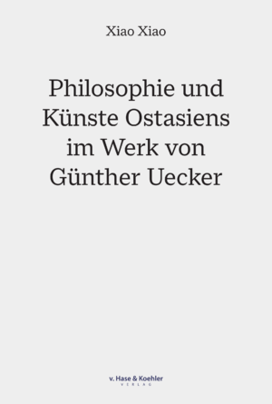 ISBN 9783775814225: Philosophie und Künste Ostasiens im Werk von Günther Uecker