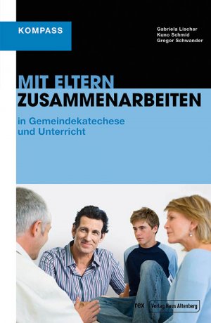 ISBN 9783776102963: Mit Eltern zusammenarbeiten – in Gemeindekatechese und Schule