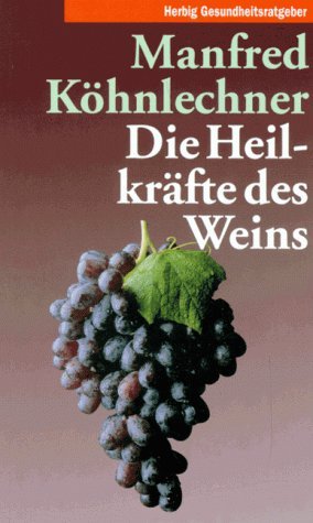 ISBN 9783776619171: Die Heilkräfte des Weins