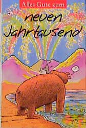 ISBN 9783776621310: Alles Gute zum neuen Jahrtausend