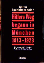 ISBN 9783776621556: Hitlers Weg begann in München 1913-1923