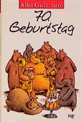 ISBN 9783776621631: Alles Gute zum 70. Geburtstag