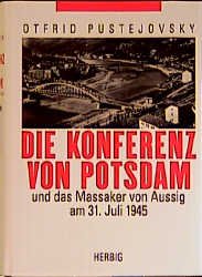 ISBN 9783776621969: Vertreibung! - Der Beschluss von Potsdam und das Massaker von Aussig am 31. Juli 1945