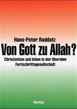 ISBN 9783776622126: Von Gott zu Allah?: Christliche Glaubenskrise und Islam-Expansion