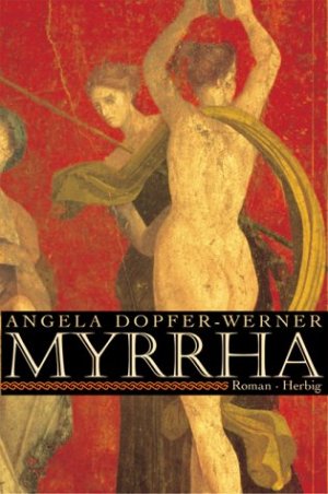 gebrauchtes Buch – Angela Dopfer-Werner – Myrrha