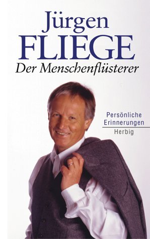 gebrauchtes Buch – Jürgen Fliege – Menschenflüsterer