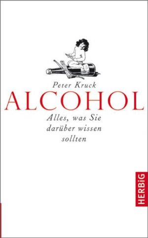 ISBN 9783776624625: Alcohol - Alles, was Sie darüber wissen müssen