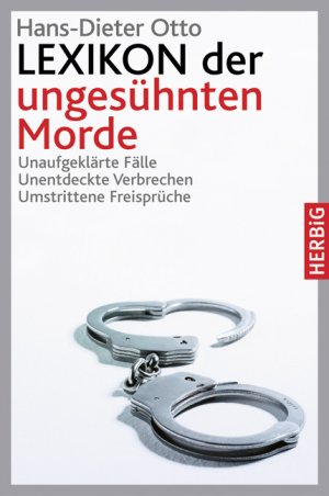 ISBN 9783776625332: Lexikon der ungesühnten Morde - Unaufgeklärte Fälle - Unentdeckte Verbrechen - Umstrittene Freisprüche